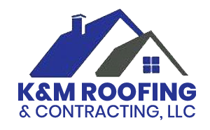 K & M Roofing Contracting, LLC
