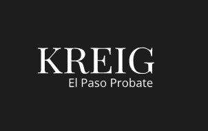 El Paso Probate Attorneys | Kreig LLC
